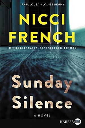 French, Nicci. Sunday Silence. HarperCollins, 2018.
