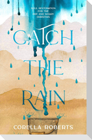 Catch the Rain