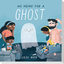 No Home For A Ghost