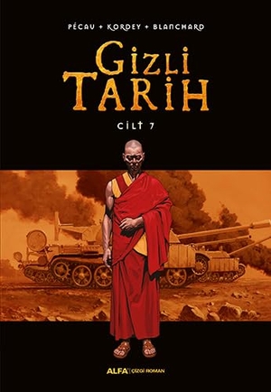 Pecau / Kordey et al. Gizli Tarih - Cilt 7 Ciltli. Alfa Basim Yayim Dagitim, 2017.