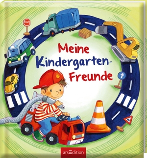Meine Kindergarten-Freunde (Fahrzeuge). Ars Edition GmbH, 2019.