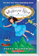 Abby in Neverland (Whatever After Special Edition #3)