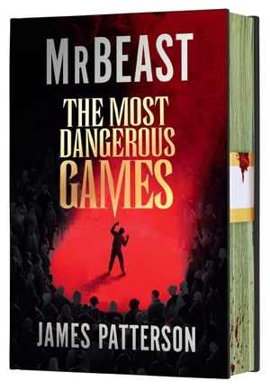 MrBeast / James Patterson. The Most Dangerous Games (Deluxe Limited Edition). Harper Collins Publ. USA, 2026.