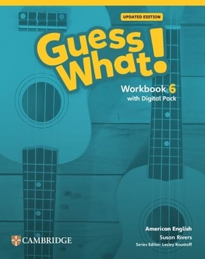 Rivers, Susan. Guess What! American English Level 6 Workbook with Learner's Digital Pack Updated. Cambridge University Press & Assessment, 2024.