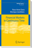 Financial Markets in Continuous Time