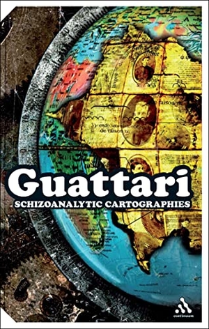 Guattari, Felix. Schizoanalytic Cartographies. Bloomsbury Academic, 2013.