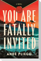 You Are Fatally Invited