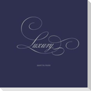 Luxury