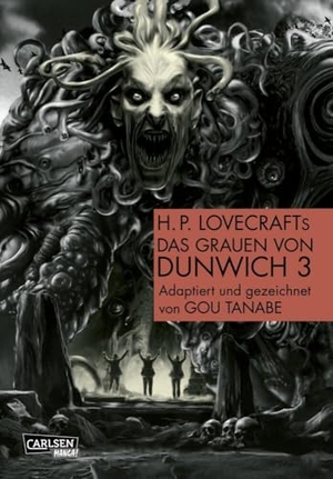 Tanabe, Gou. H.P. Lovecraft Manga: Das Grauen von Dunwich 3 - Gruselig Spannendes über den Pakt mit dem Gott Yog Sothoth. Carlsen Verlag GmbH, 2024.