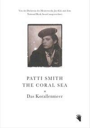 Smith, Patti. The Coral Sea - Das Korallenmeer. Bilger Verlag, 2024.