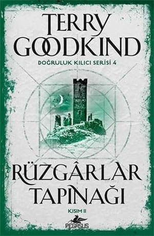 Goodkind, Terry. Rüzgarlar Tapinagi Kisim 2 - Dogruluk Kilici Serisi 4. Pegasus Yayincilik, 2020.