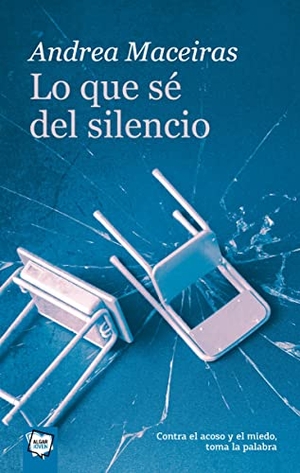 Maceiras, Andrea. Lo que sé del silencio. ALGAR EDITORIAL, 2020.