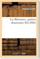 Les Rhénanes: Poésies Alsaciennes