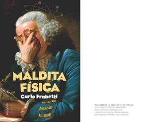 Frabetti, Carlo. Maldita física. Fundación Santa María-Ediciones SM, 2018.
