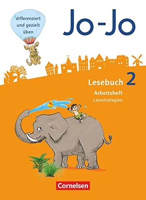 Eder, Katja / Fokken, Silke et al. Jo-Jo Lesebuch - Allgemeine Ausgabe - Neubearbeitung 2016. 2. Schuljahr - Arbeitsheft Lesestrategien. Cornelsen Verlag GmbH, 2016.