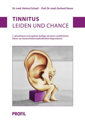 Schaaf, Helmut / Gerhard Hesse. Tinnitus - Leiden und Chance. Mit einem ausführlichen Exkurs zur Geräuschüberempfindlichkeit (Hyperakusis). Profil Verlag, 2011.