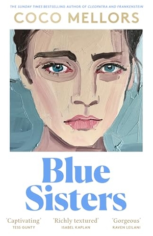 Mellors, Coco. BLUE SISTERS HB. Harper Collins Publishers - UK Wholesale Acct, 2024.