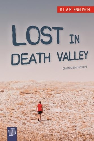 Meisterburg, Christina. Lost in Death Valley - Die leichte Lektüre für den Englischunterricht. Verlag an der Ruhr GmbH, 2025.