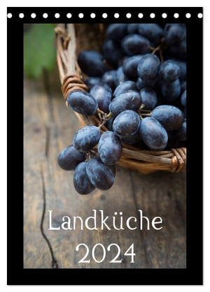 Veronesi, Larissa. Landküche (Tischkalender 2024 DIN A5 hoch), CALVENDO Monatskalender - Natürlich durchs Küchenjahr. Calvendo Verlag, 2023.
