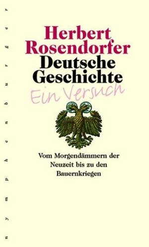 Rosendorfer, Herbert. Deutsche Geschichte 3 - Vom Morgendämmern der Neuzeit bis zu den Bauernkriegen. Ein Versuch. Nymphenburger Verlag, 2002.