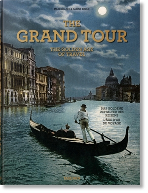 Arqué, Sabine. The Grand Tour. The Golden Age of Travel. Taschen GmbH, 2021.