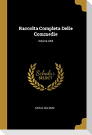 Raccolta Completa Delle Commedie; Volume XXX