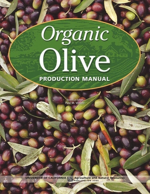 Vossen, Paul. Organic Olive Production Manual. Heyday Books, 2017.