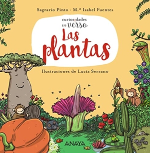 Fuentes Zaragoza, María Isabel . . . [et al. / Pinto, Sagrario et al. Las plantas. Anaya Educación, 2017.