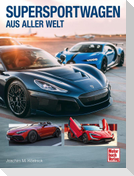 Supersportwagen aus aller Welt