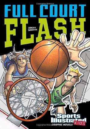 Ciencin, Scott. Full Court Flash. Capstone, 2011.