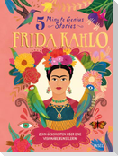 Frida Kahlo - 5 Minute Genius Stories (Deutsche Ausgabe)