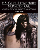 H.R. Giger: Debbie Harry Metamorphosis: Creating the Visual Concept for KooKoo