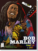 Bob Marley: Wake Up & Live