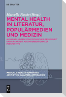 Mental Health in Literatur, Populärmedien und Medizin