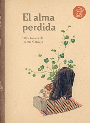 Concejo, Joanna / Olga Tokarczuk. El Alma Perdida. THULE EDICIONES, 2021.