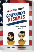 The Gov Geeks Guide to Government Resumes