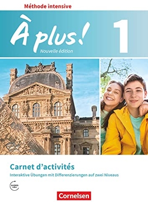 Bachert, Dorothea / Jorißen, Catherine et al. À plus! Méthode intensive Band 1 - Carnet d'activités mit interaktiven Übungen auf scook.de - Mit Audios online. Cornelsen Verlag GmbH, 2018.