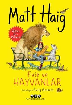 Haig, Matt. Evie ve Hayvanlar. Yapi Kredi Yayinlari YKY, 2024.
