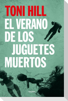 El verano de los juguetes muertos