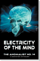 Electricity of the Mind