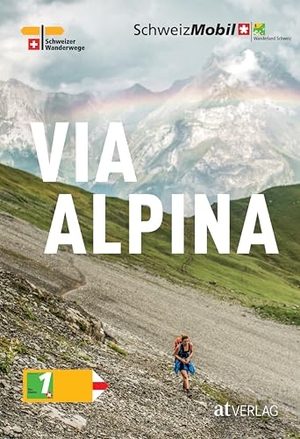 Gisler, Guido. Via Alpina. AT Verlag, 2025.