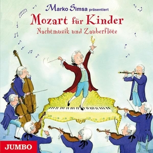 Simsa, Marko. Mozart für Kinder. Nachtmusik und Zauberflöte. Jumbo Neue Medien + Verla, 2013.
