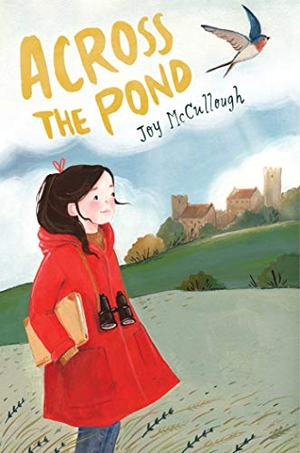 McCullough, Joy. Across the Pond. Atheneum Books for Young Readers, 2022.