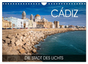 Cádiz - die Stadt des Lichts (Wandkalender 2024 DIN A4 quer), CALVENDO Monatskalender