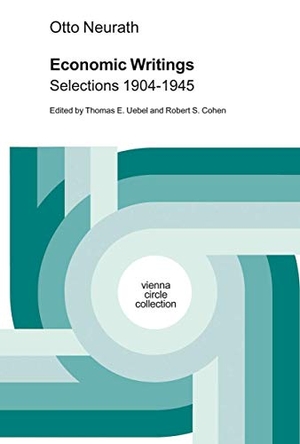 Neurath, Otto. Economic Writings - Selections 1904-1945. Springer Netherlands, 2004.
