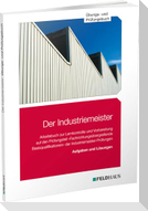 Der Industriemeister / Übungs- und Prüfungsbuch