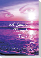 A Sunset Through Tears