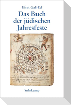 Das Buch der jüdischen Jahresfeste