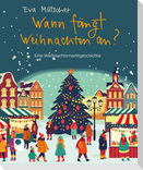 Wann fängt Weihnachten an?