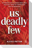 Us Deadly Few